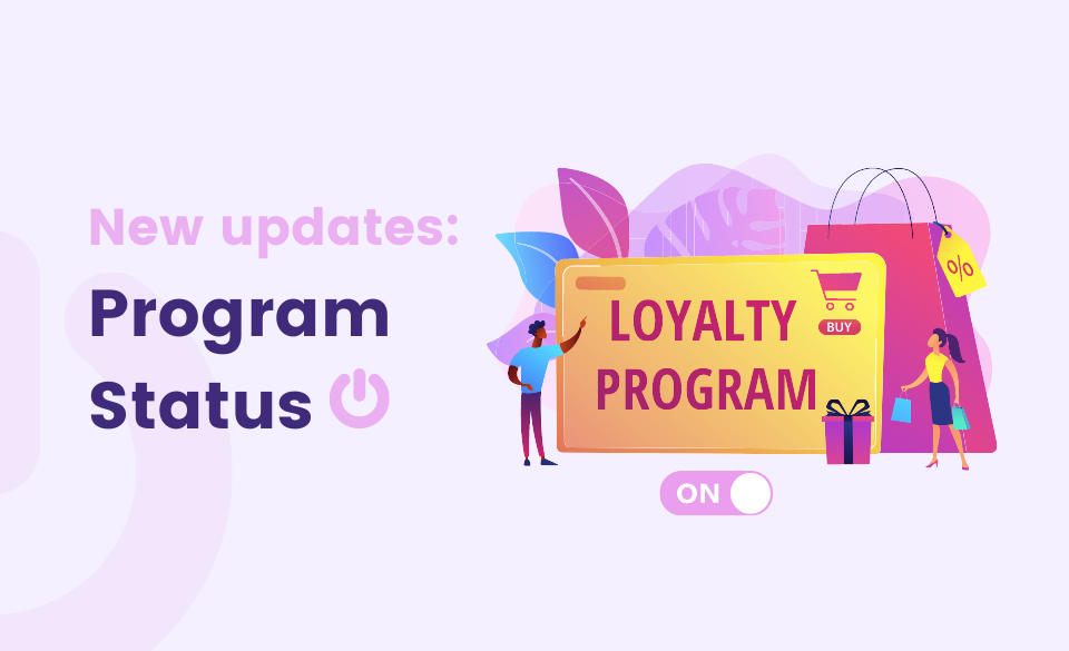 enable/disable program status for your loyalty and reward program
